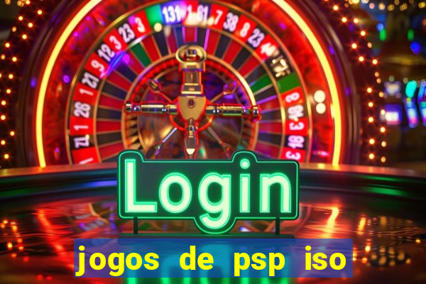 jogos de psp iso pt br